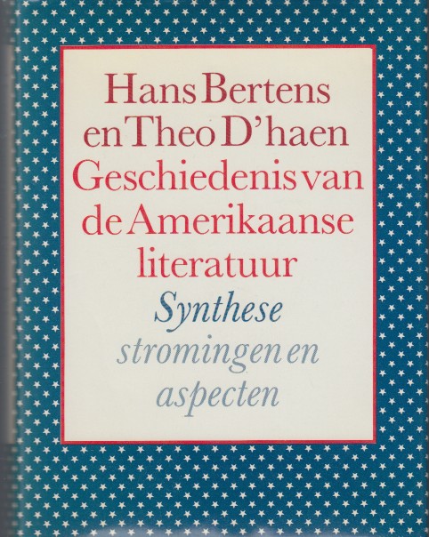 Bertens en Theo D'haen, Hans - Geschiedenis van de Amerikaanse literatuur.