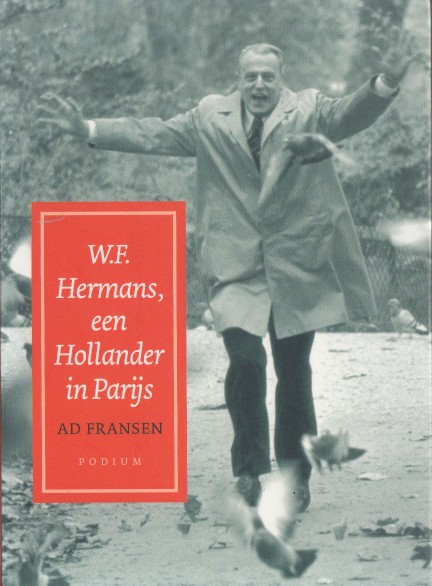 Fransen, Ad - W.F. Hermans, een Hollander in Parijs.