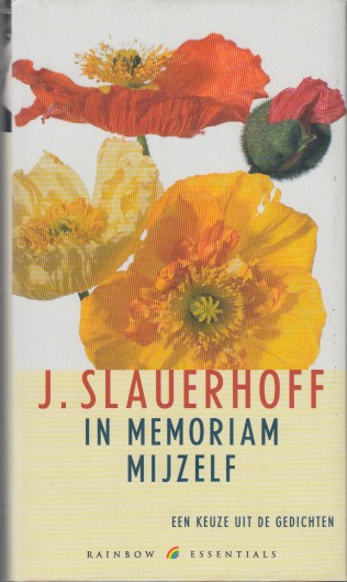 Slauerhoff, J. - In memoriam mijzelf. Een keuze uit de gedichten.