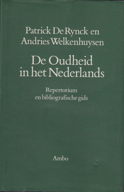 Rynck en Andries Welkenhuysen, Patrick De - De Oudheid in het Nederlands.Repertorium en bibliografische gids.
