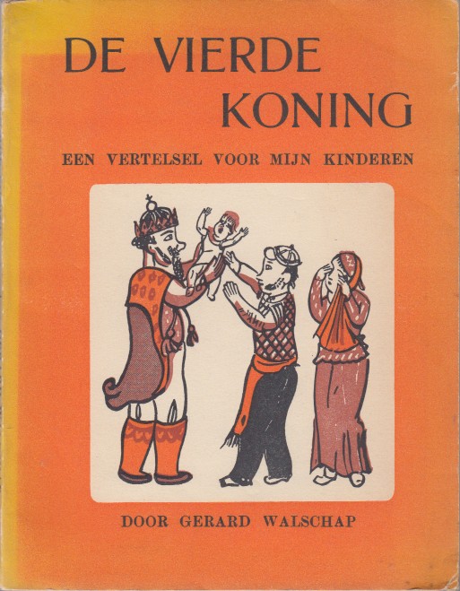 Walschap, Gerard - De vierde koning. Een vertelsel voor mijn kinderen.