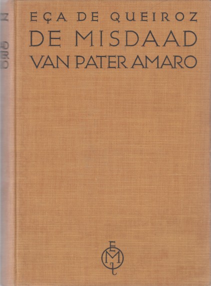Queiroz, Ea de - De misdaad van pater Amaro.