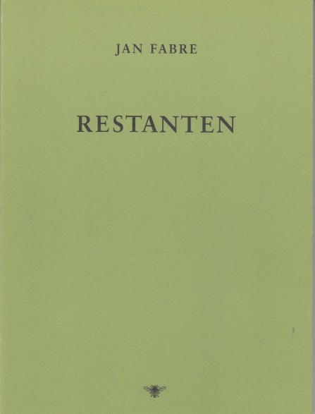 Fabre, Jan - Restanten.