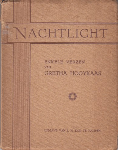 Hooykaas, Gretha - Nachtlicht. Enkele gedichten.