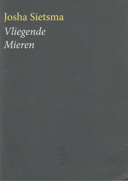 Sietsma, Josha - Vliegende mieren.