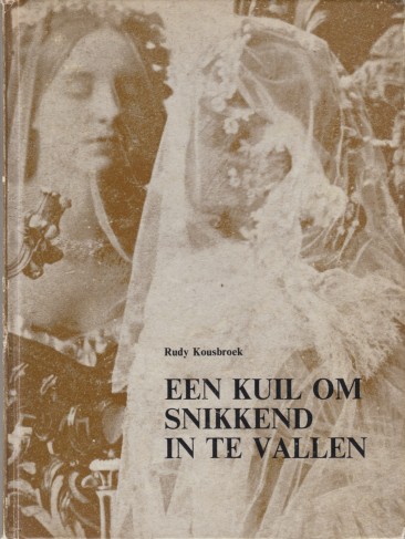Kousbroek, Rudy - Een kuil om snikkend in te vallen.