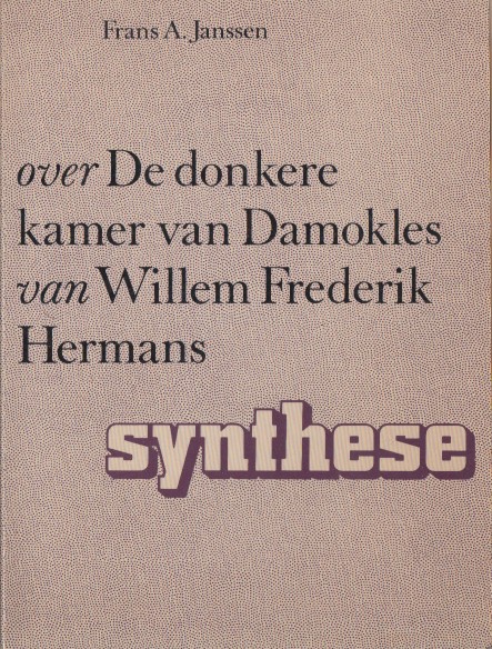 Janssen, Frans A. - Over De donkere kamer van Damokles van Willem Frederik Hermans.