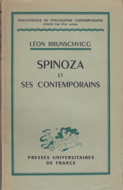 Brunschvicg, Lon - Spinoza et ses contemporains.