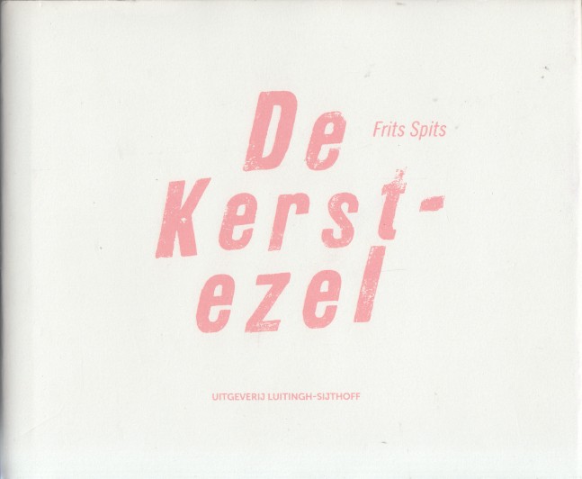 Spits, Frits - De Kerstezel.