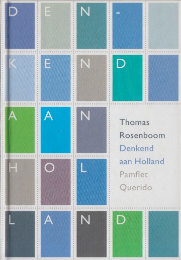 Rosenboom, Thomas - Denkend aan Holland.