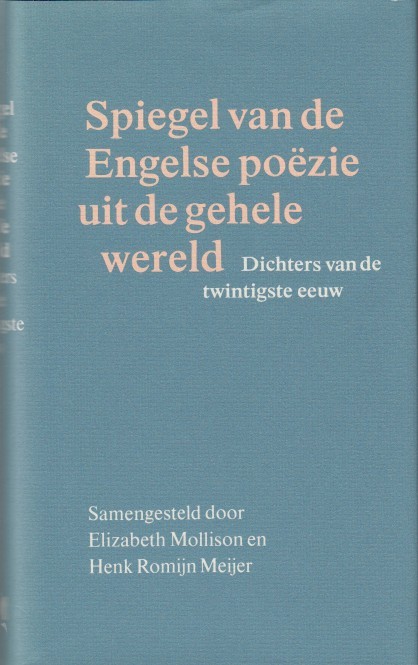 Mollison en Henk Romijn Meijer (samenst.), Elizabeth - Spiegel van de Engelse pozie uit de gehele wereld. Dichters van de twintigste eeuw.