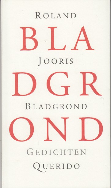 Jooris, Roland - Bladgrond. Gedichten.