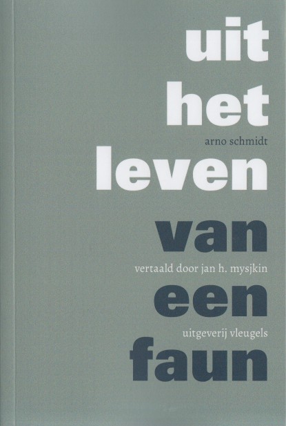 Schmidt, Arno - Uit het leven van een faun.