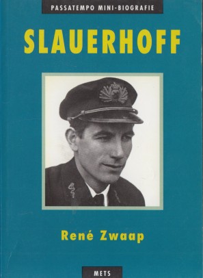 Zwaap, Ren - Slauerhoff. Passatempo mini-biografie.