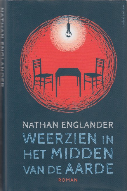 Englander, Nathan - Weerzien in het midden van de aarde.