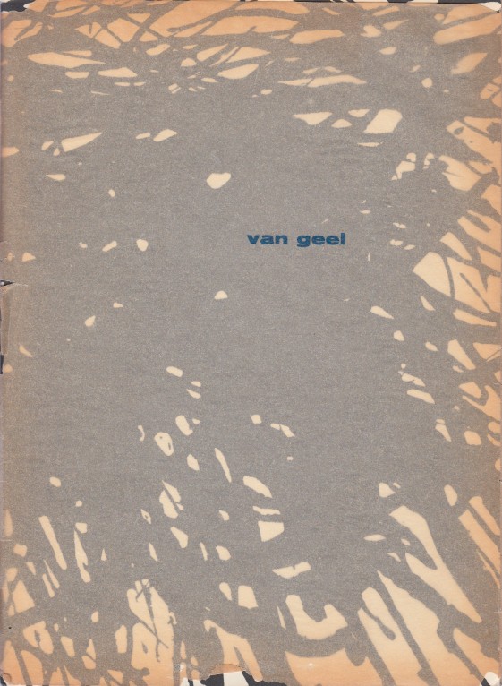 Geel, Chr.J. van - Catalogus Stedelijk Museum Amsterdam 15 dec - 22 jan.
