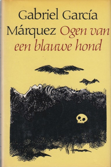 Garcia Marquez, Gabriel - Ogen van de blauwe hond. Verhalen.
