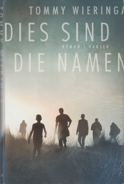 Wieringa, Tommy - Dies sind die Namen (Duitse veraling van Dit zijn de namen).