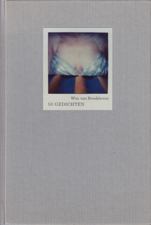 Broekhoven, Wim van - 50 gedichten.