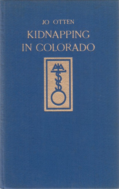 Otten, Jo - Kidnapping in Colorado.