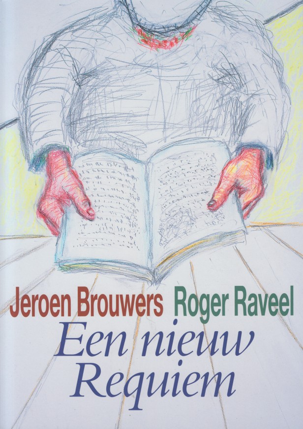 Brouwers, Jeroen - Een nieuw requiem.