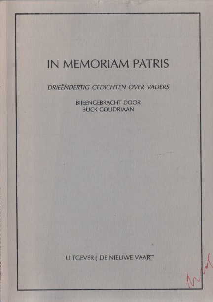 Goudriaan (samenst.), Buck - In memoriam patris. Driendertig gedichten over vaders.