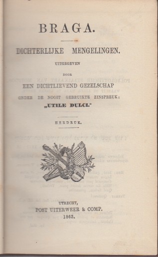 Winkler Prins e.a., A. - Braga. Dichterlijke mengelingen. Uitgegeven door een dichtlievend gezelschap.