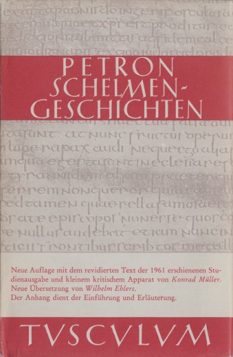 Petronius - Satyrica - Schelmengeschichten.