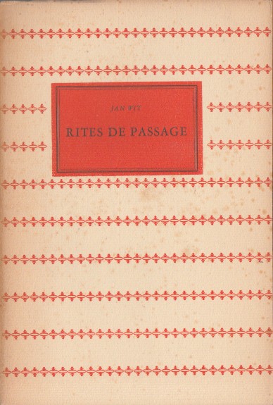 Wit, Jan - Rites de passage.