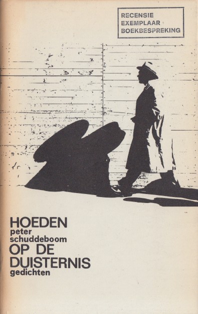 Schuddeboom, Peter - Hoeden op de duisternis. Gedichten.