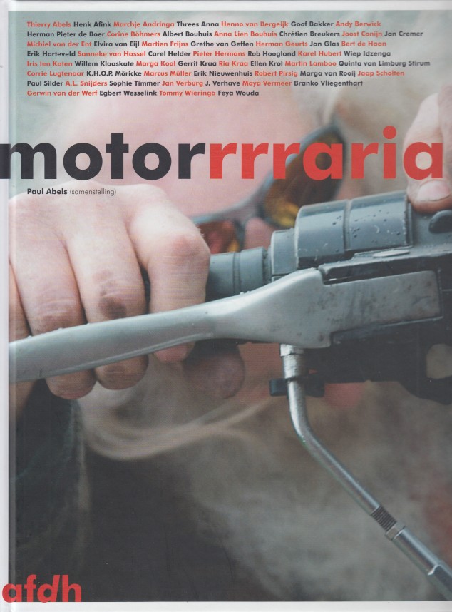 Abels (samenst.), Paul - Motorrraria. Vrouwen, mannen, motorfietsen.