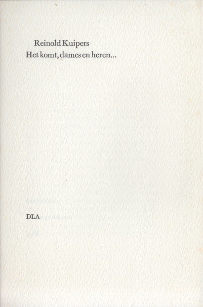 Kuipers, Reinold - Het komt, dames en heren...