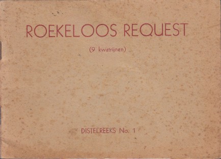 Vliet, Willem Hijmans & Peter van den Burch, Elfred van der - Roekloos request (9 kwatrijnen).