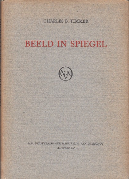 Timmer, Charles B. - Beeld in de spiegel.