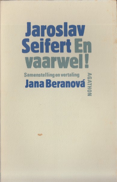 Seifert, Jaroslav - En vaarwel!