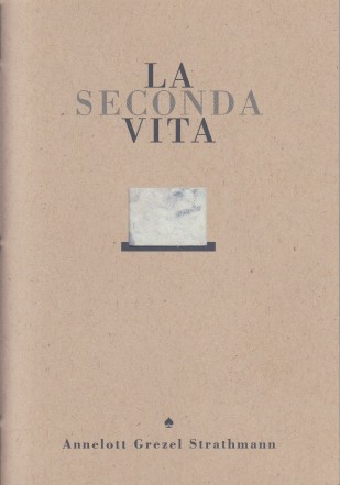 Grezel Strathmann, Annelott - La seconda vita.