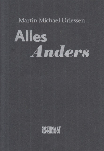 Driessen, Martin Michael - Alles Anders.