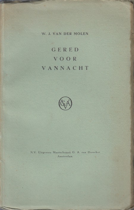 Molen, W.J. van der - Gered voor vannacht.