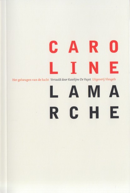 Lamarche, Caroline - Het geheugen van de lucht.
