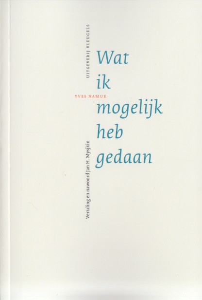 Namur, Yves - Wat ik mogelijk heb gedaan.