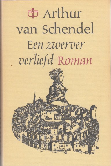 Schendel, Arthur van - Een zwerver verliefd.