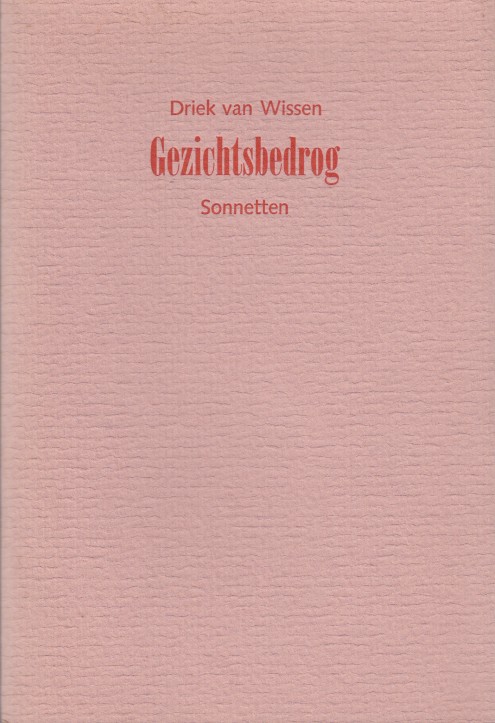 Wissen, Driek van - Gezichtsbedrog. Sonnetten.