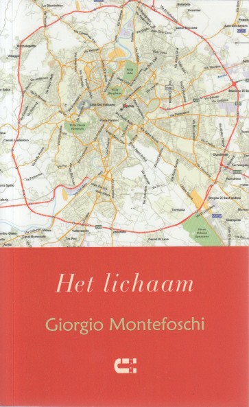 Montefoschi, Giorgio - Het lichaam.