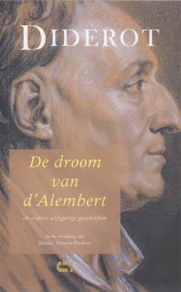Diderot, Denis - De droom van d'Alembert en andere wijsgerige geschriften.