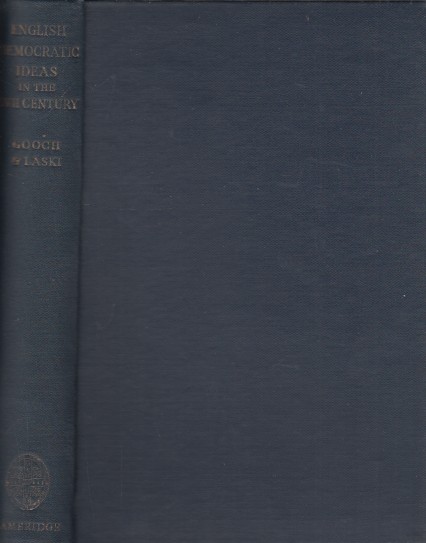 Gooch and H.J.Laski, G.P. - English Democratic Ideas in the Seventeenth Century. Second edition.