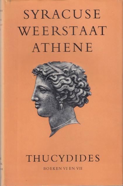 Thucydides - Syracuse weerstaat Athene - de boeken VI & VII.