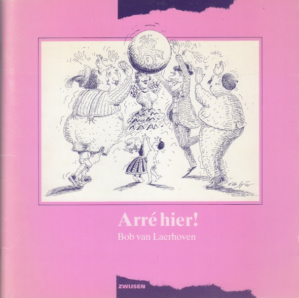 Laerhoven, Bob van - Arr hier!