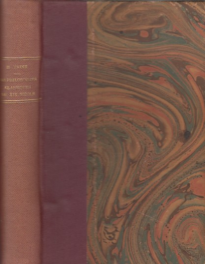 Taine, H. - Les Philosophes Classiques du XIXe sicle en France.