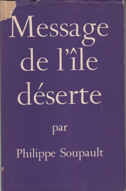 Soupault, Philippe - Message de l'le dserte.