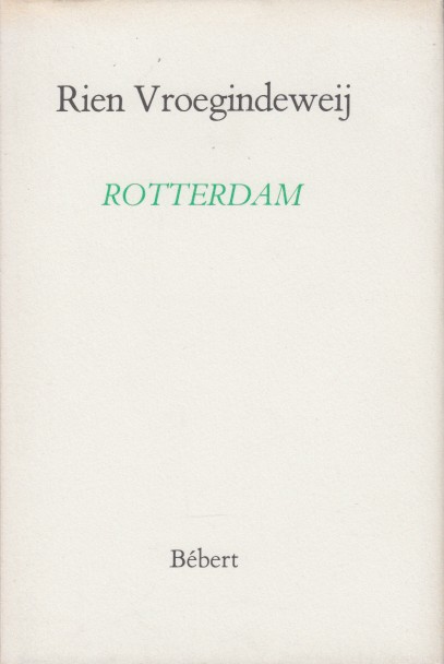 Vroegindeweij, Rien - Rotterdam.